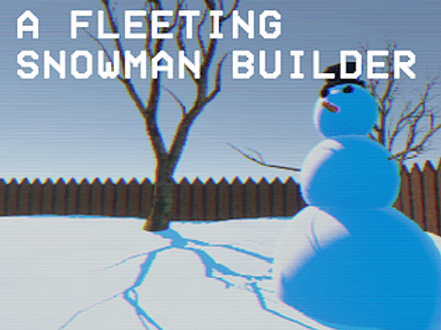 A Fleeting Snowman Builder